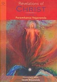  Revelations of Christ Proclaimed by Paramhansa Yogananda (Hardcover)