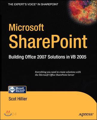 Microsoft Sharepoint: Building Office 2007 Solutions in VB 2005 (Paperback)