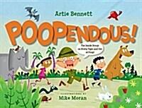  Poopendous! (Hardcover)