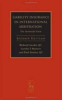 Liability Insurance in International Arbitration : The Bermuda Form