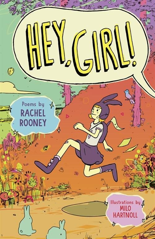 Hey, Girl! : Poems