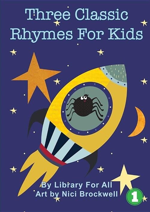  Three Classic Rhymes For Kids (Paperback)