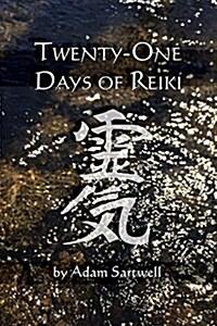  Twenty-One Days of Reiki (Paperback)