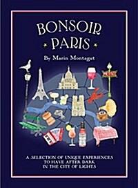 Bonsoir Paris: Bonjour City Map-Guides