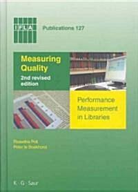  Measuring Quality: Performance Measurement in Libraries. 2nd Revised Edition (Hardcover, Rev.)