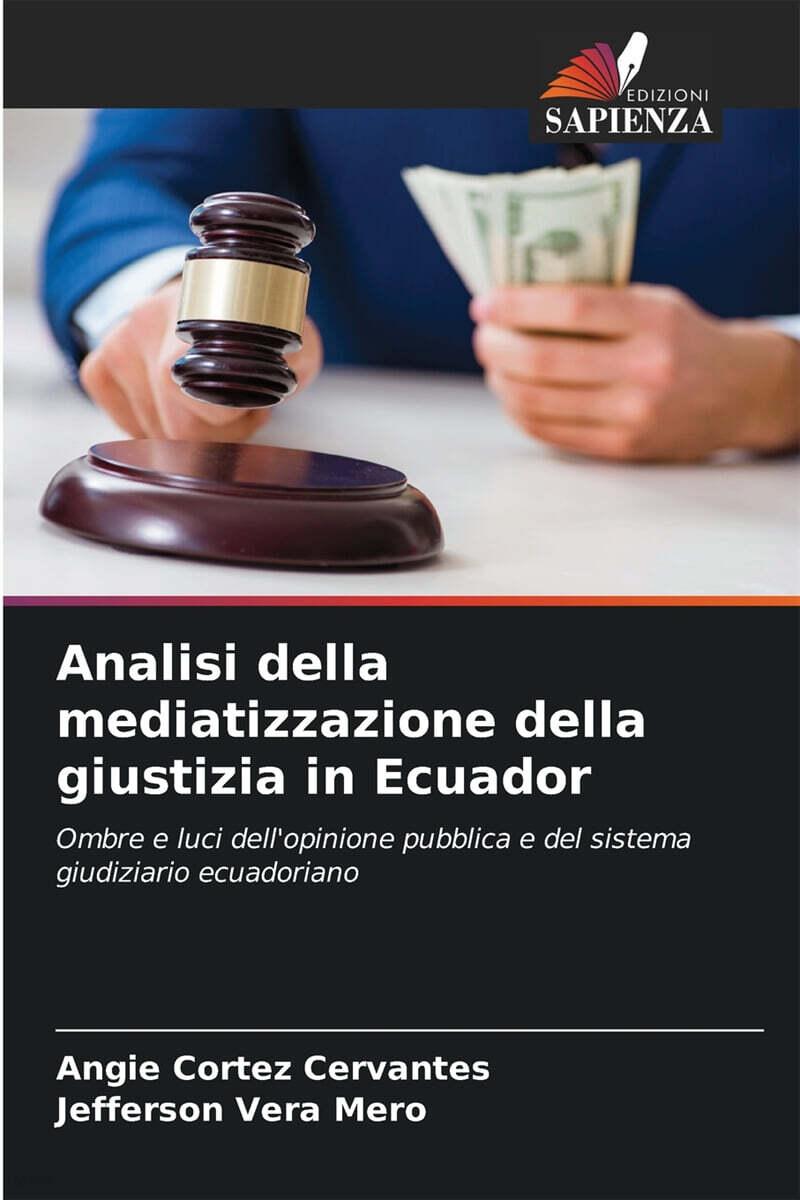  Analisi della mediatizzazione della giustizia in Ecuador (Paperback)